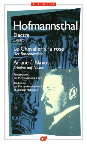 Electre - Le Chevalier à la rose - Ariane à Naxos (édition bilingue français-allemand) von FLAMMARION